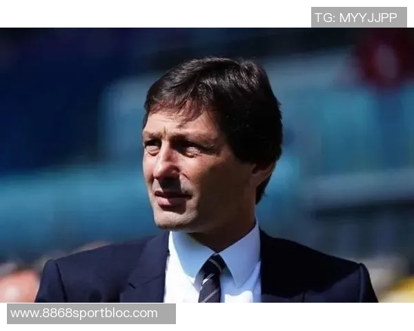 莱昂纳多直言姆巴佩续约条件不合理应该尊重球员选择离开权利