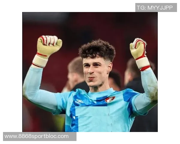 凯帕在点球大战中表现出色荣膺阿森纳联赛杯最佳球员称号 凯帕在点球大战中表现出色荣膺阿森纳联赛杯最佳球员称号